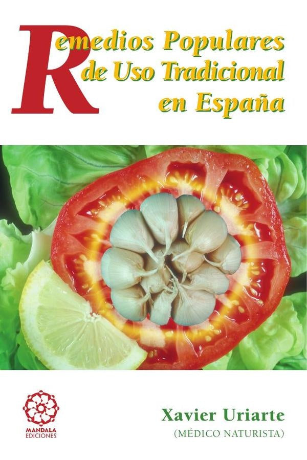 Remedios populares de uso tradicional en Espa?a | Xavier Uruarte