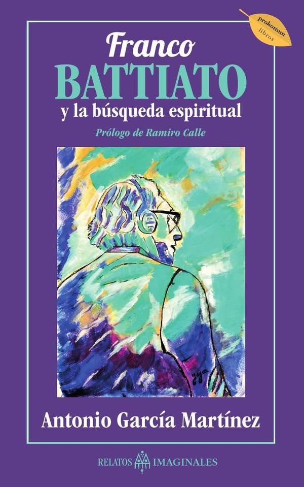 Franco Battiato y la busqueda espiritual | AntonioGarcia Martinez