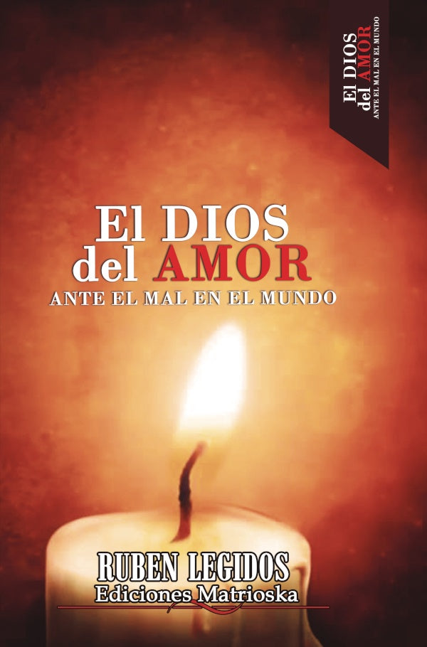 El Dios del amor ante el mal en el mundo | Ruben Legidos