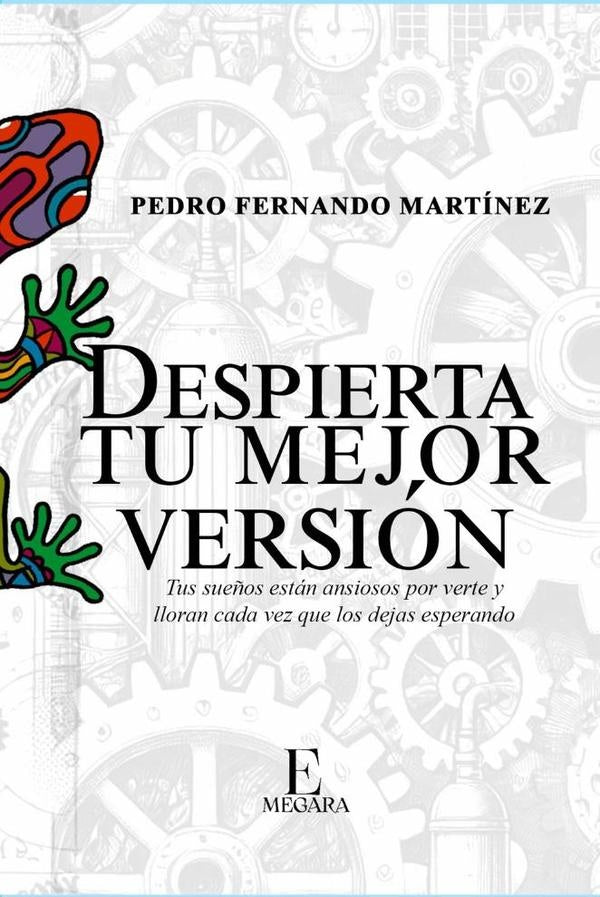 Despierta tu mejor version | PedroFernando Martinez