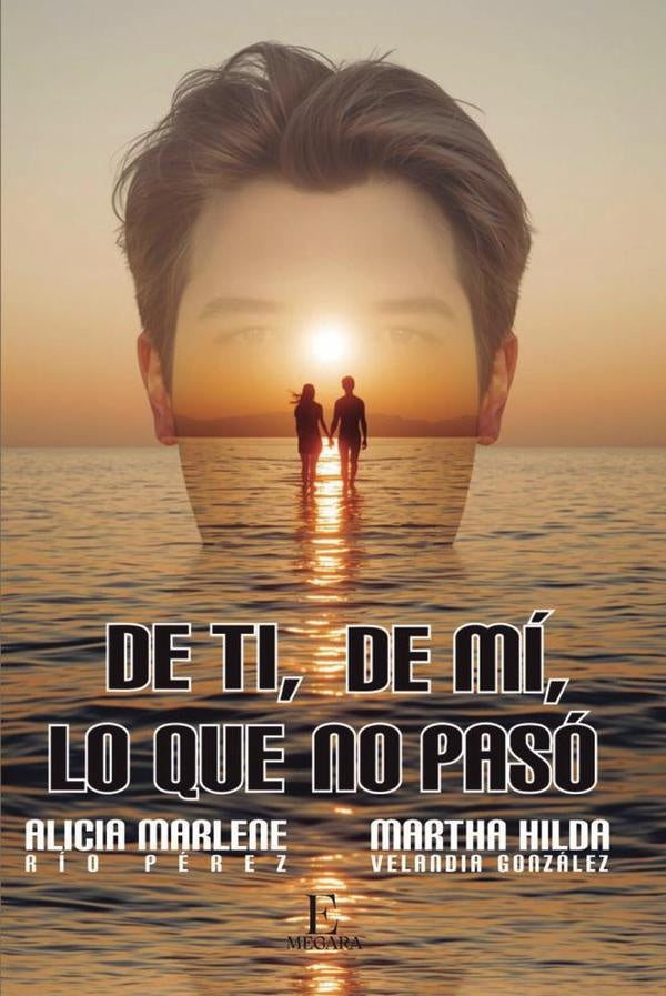De ti, de mi, lo que no paso | MarthaHilda Velandia