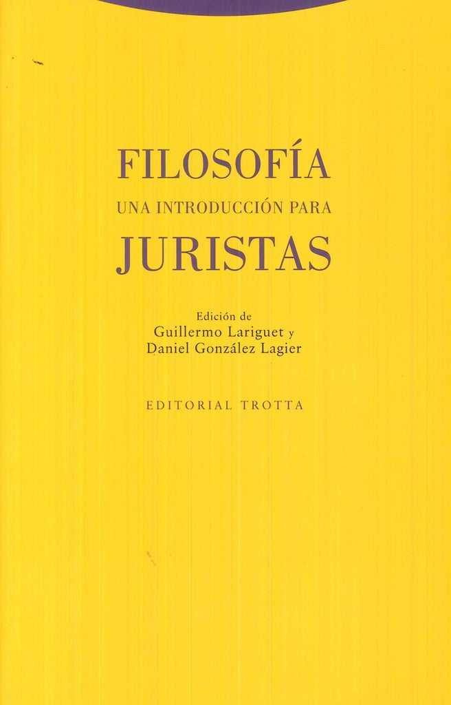 FILOSOFIA. UNA INTRODUCCION PARA JURISTAS | GUILLERMO/ GONZALEZ DANIEL LARIGUET