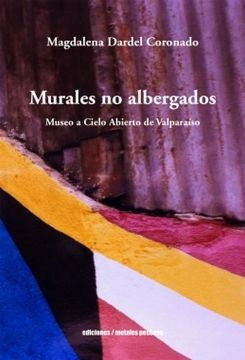 Murales no albergados | MagdalenaDardel Coronado