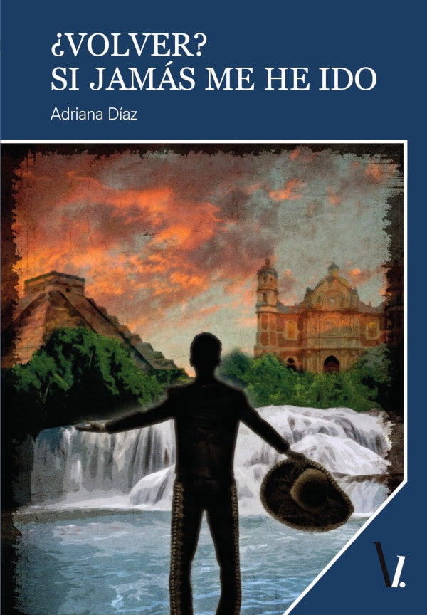 Volver? Si jamas me he ido | ADRIANA DiAZ