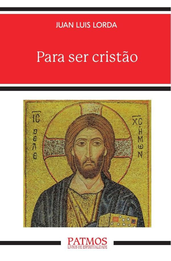 Para ser crist?o | JuanLuisLorda I?arra