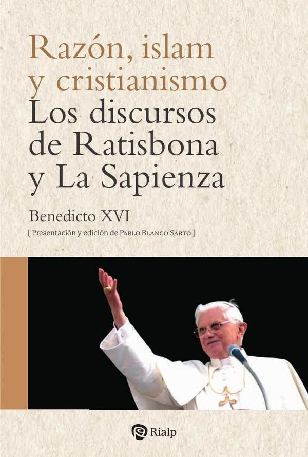 Razon, islam y cristianismo | JOSEPH RATZINGER - BENEDICTO XVI