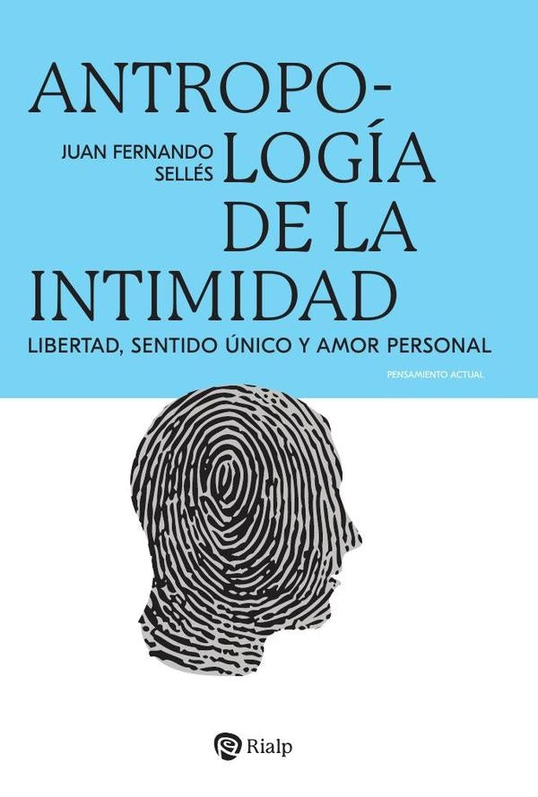 Antropologia de la intimidad | JuanFernandoSelles Dauder