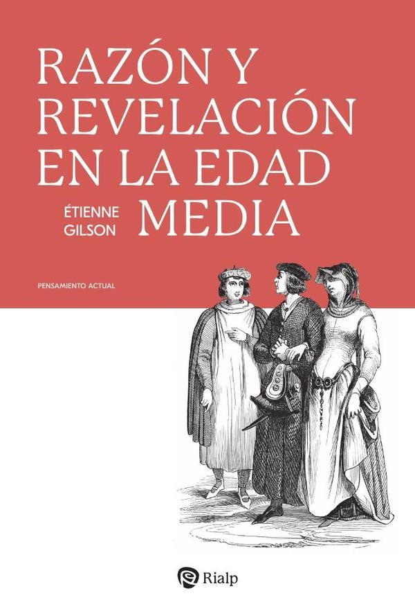 Razon y Revelacion en la Edad Media | etienne Gilson