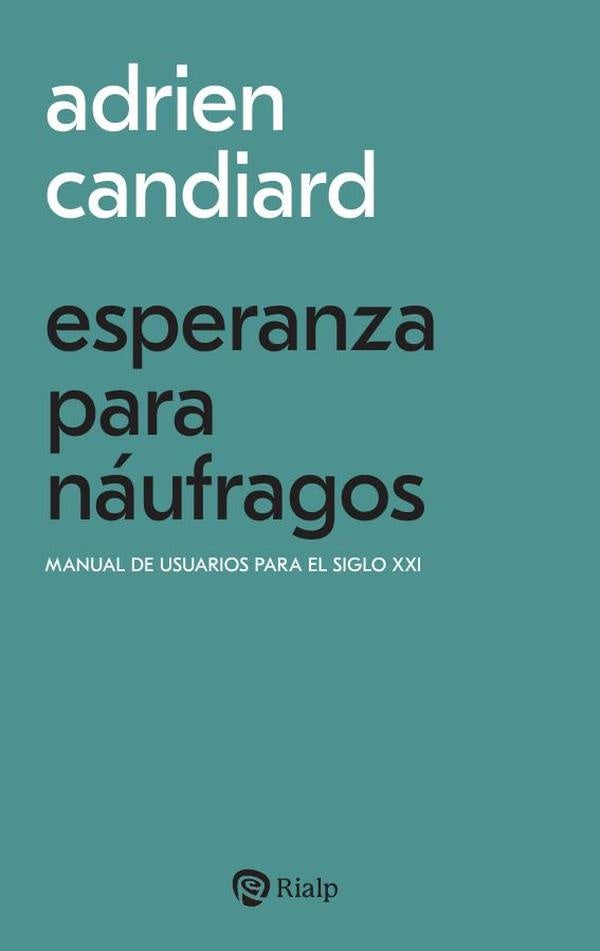 Esperanza para naufragos | Adrien Candiard