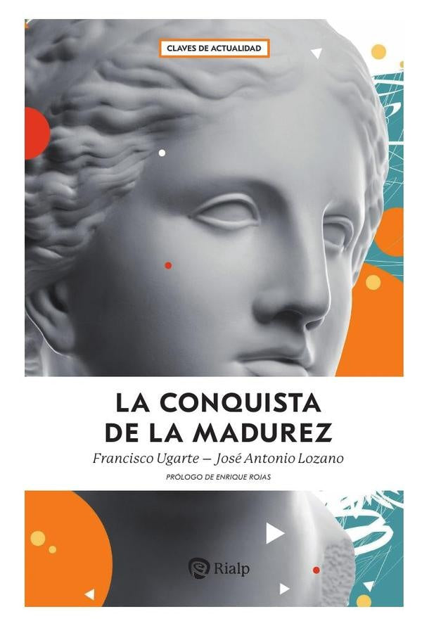 La conquista de la madurez | JoseAntonioLozano Diez