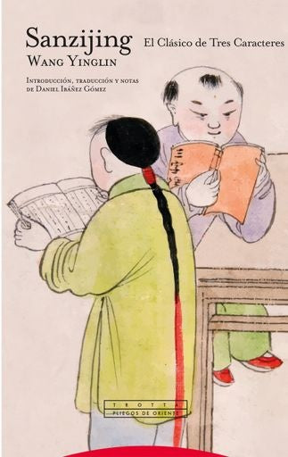 SANZIJING. EL CLASICO DE TRES CARACTERES | WANG YINGLIN
