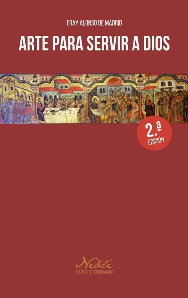 Arte para servir a Dios | Alonsode Madrid