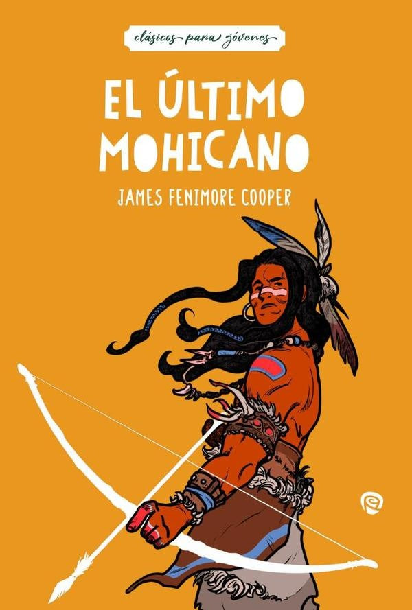 El ultimo mohicano | JamesFenimore Cooper