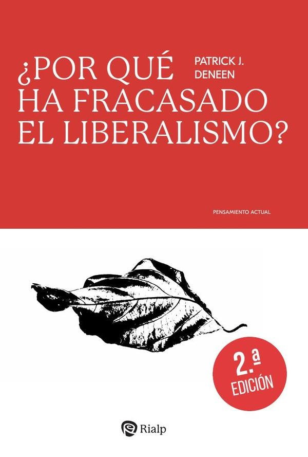 ?Por que ha fracasado el liberalismo? | PatrickJ. Deneen