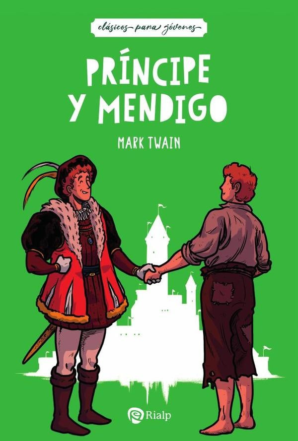 Principe y mendigo | MARK TWAIN