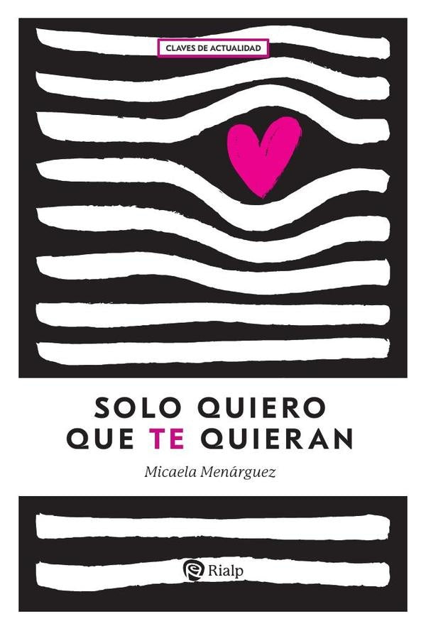 Solo quiero que te quieran | Micaela Menarguez