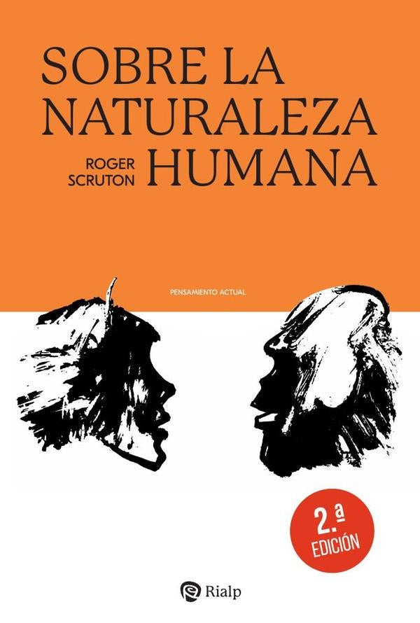 Sobre la naturaleza humana | ROGER SCRUTON