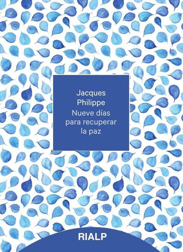 Nueve dias para recuperar la paz | Jacques Philippe