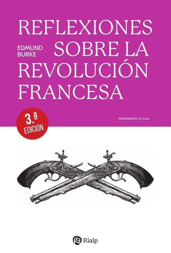 Reflexiones sobre la Revolucion francesa | Edmund Burke