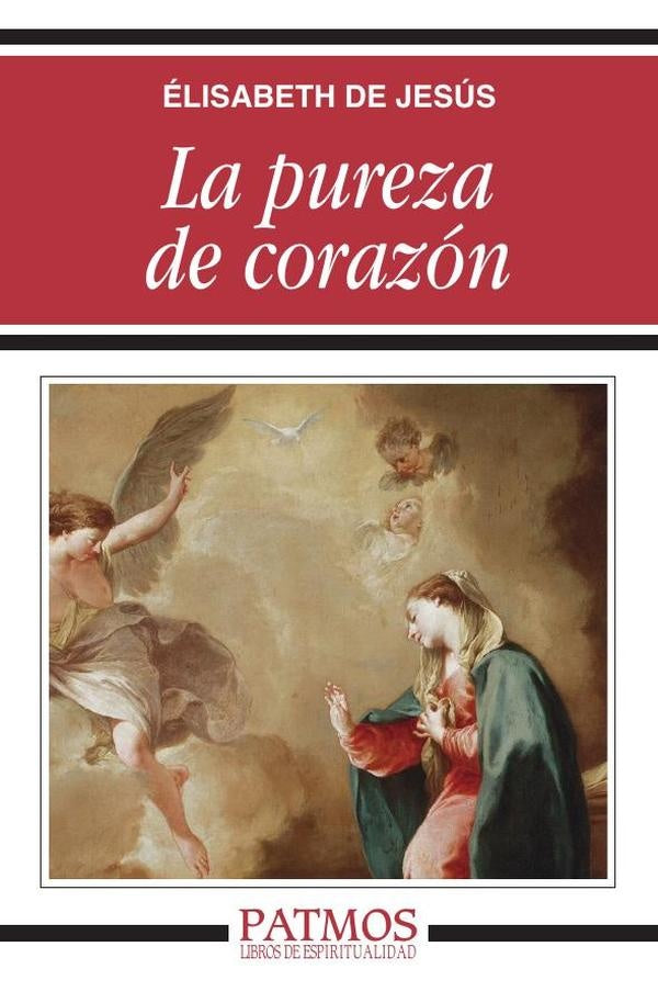 La pureza de corazon | Elisabethde Jesus