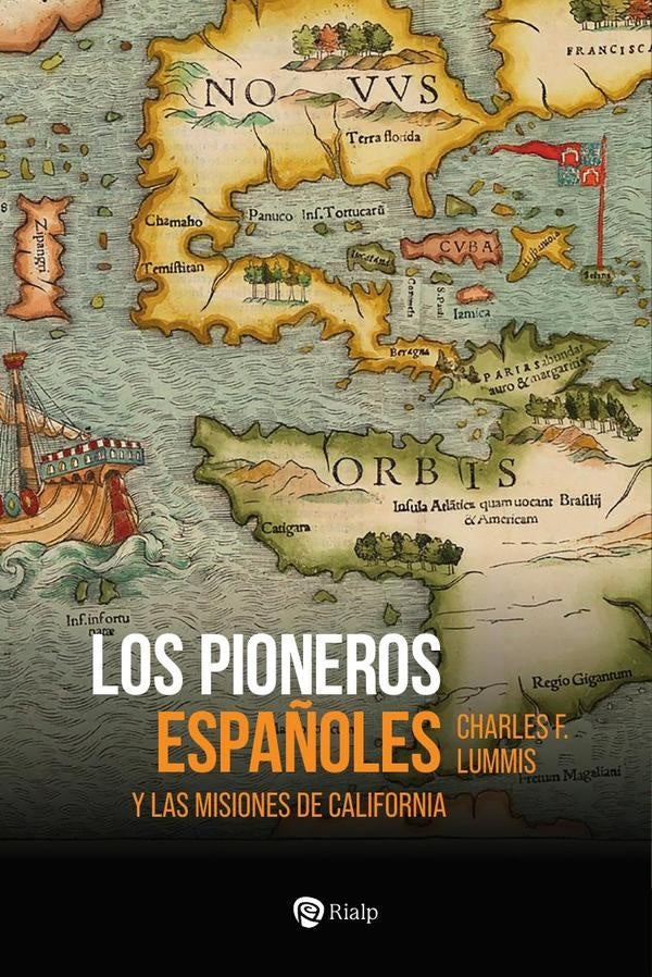 Los pioneros espa?oles | CharlesF. Lummis