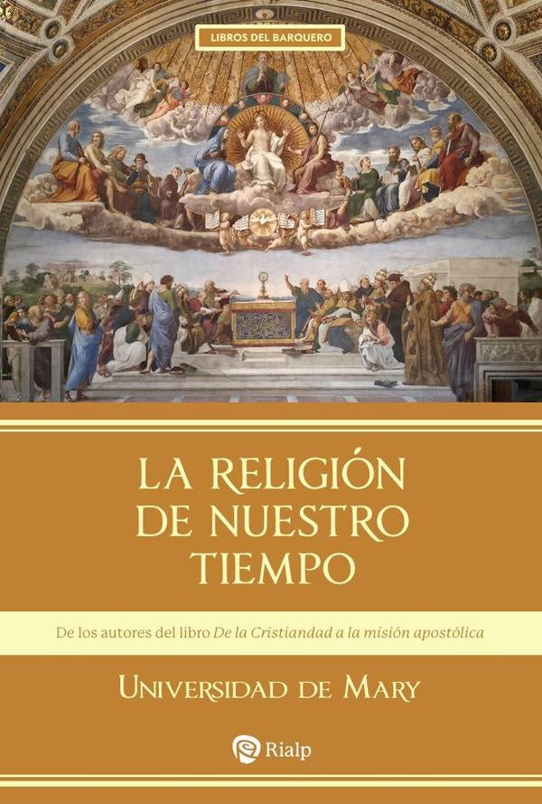 La religion de nuestro tiempo | UniversidaddeMaryUniversidadde Mary