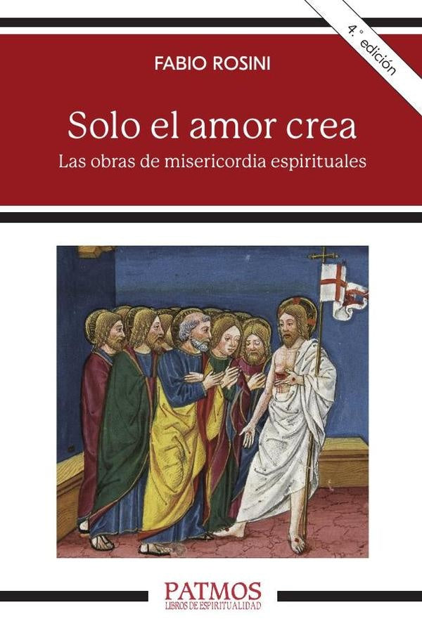 Solo el amor crea | Fabio Rosini