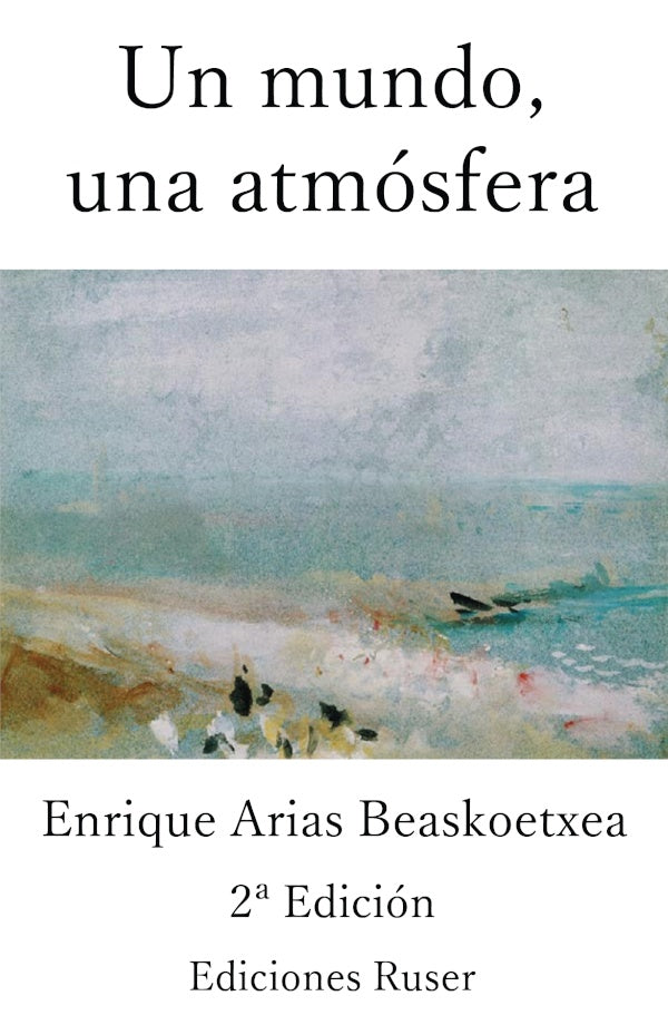 Un mundo, una atmosfera | EnriqueArias Beaskoetxea