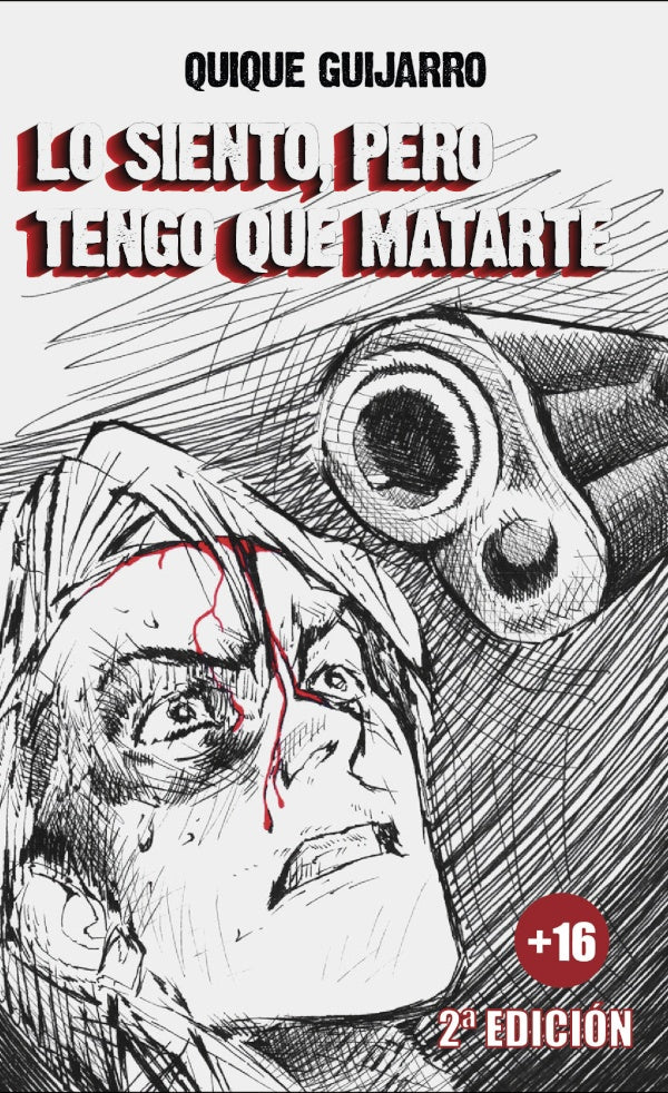 Lo siento, pero tengo que matarte | Quique Guijarro