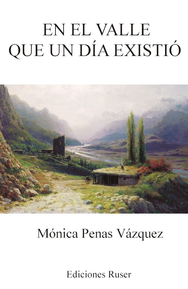 En el valle que un dia existio | MonicaPenas Vazquez