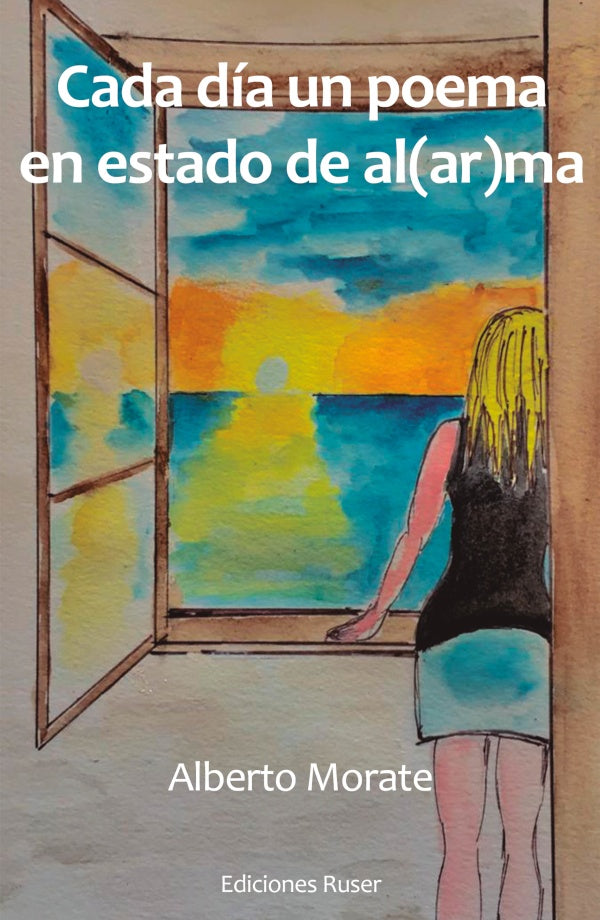 Cada dia un poema en estado de al(ar)ma | Alberto Morate