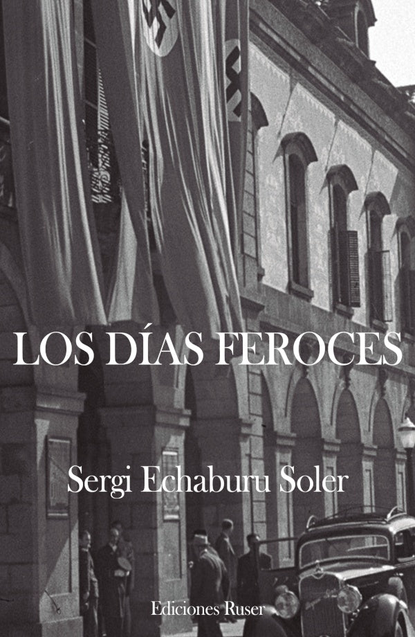 Los dias feroces | SergiEchaburu Soler