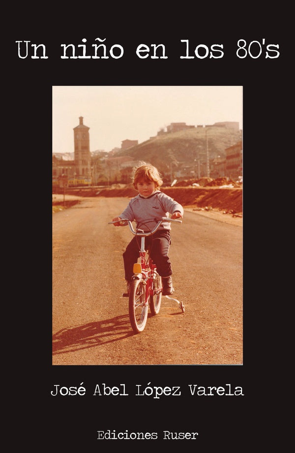 Un ni?o en los 80`s | JoseAbelLopez Varela