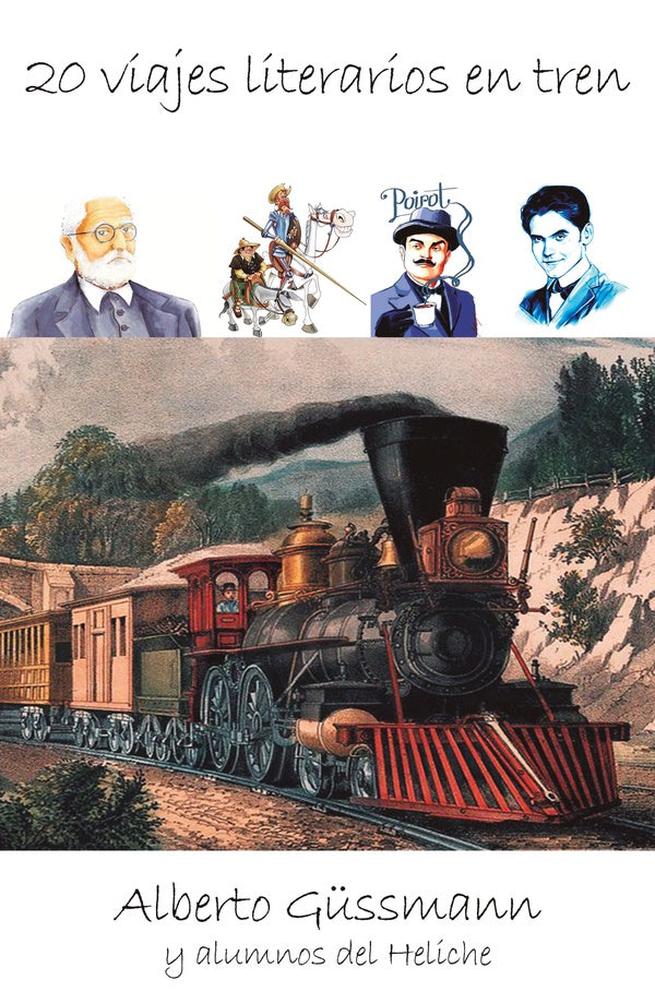 Veinte viajes literarios en tren | Alberto Gussmann