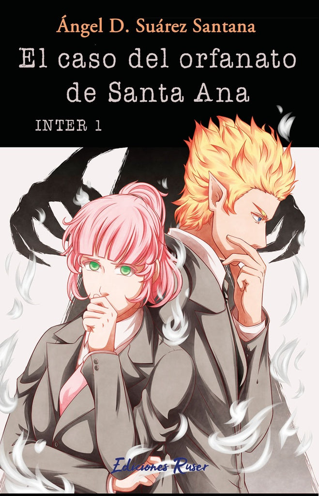 El caso del orfanato de Santa Ana | angelDavidSuarez Santana