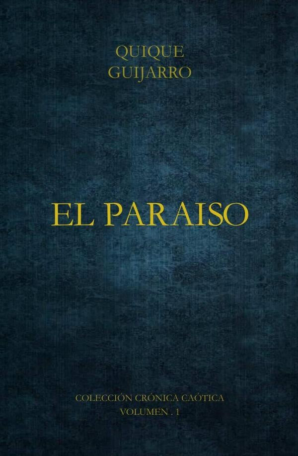 El paraiso | Quique Guijarro