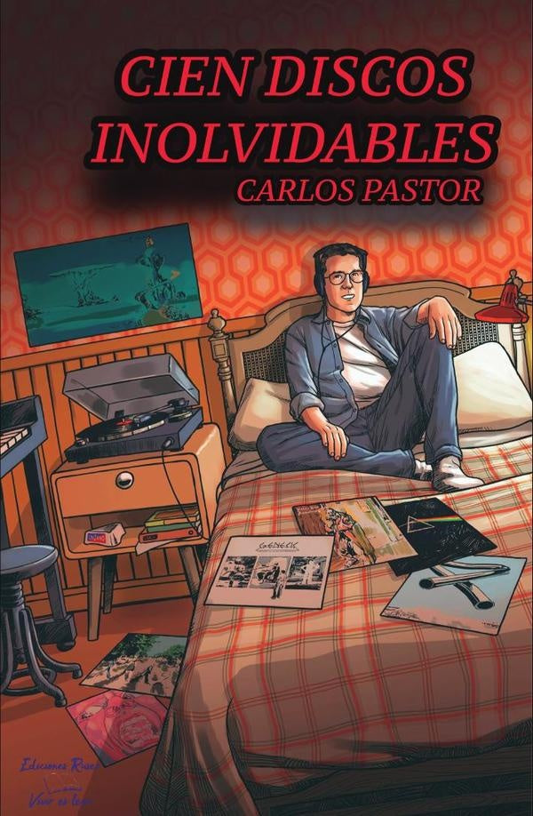 Cien discos inolvidables | Carlos Pastor