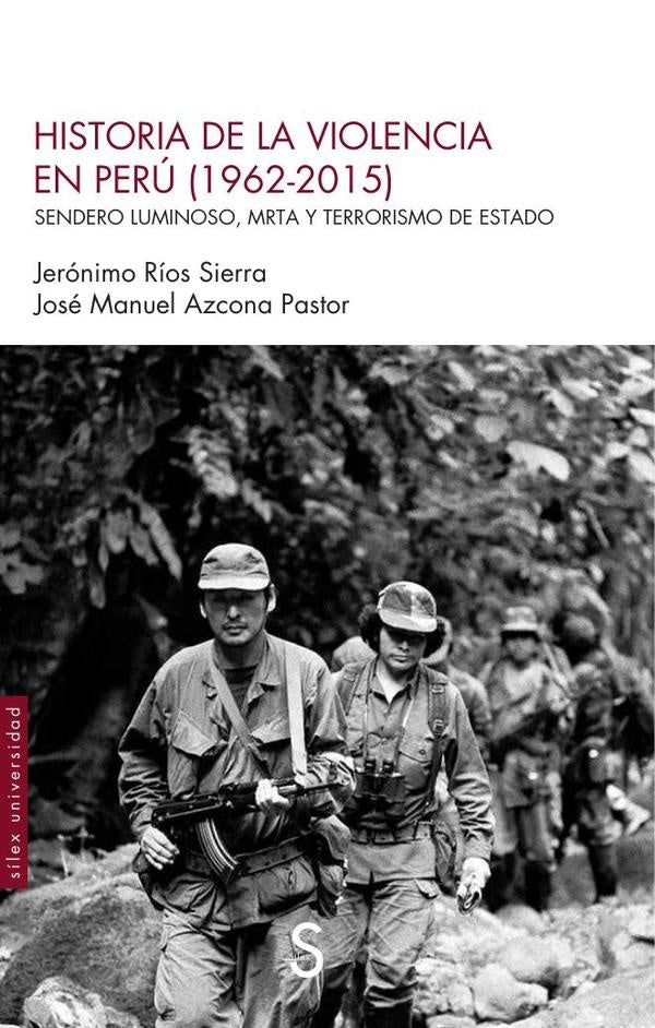 Historia de la violencia en Peru (1962-2015) | JoseManuelAzcona Pastor