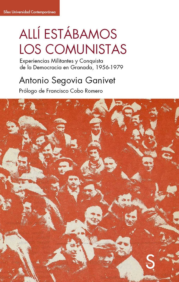 Alli estabamos los comunistas | AntonioSegovia Ganivet