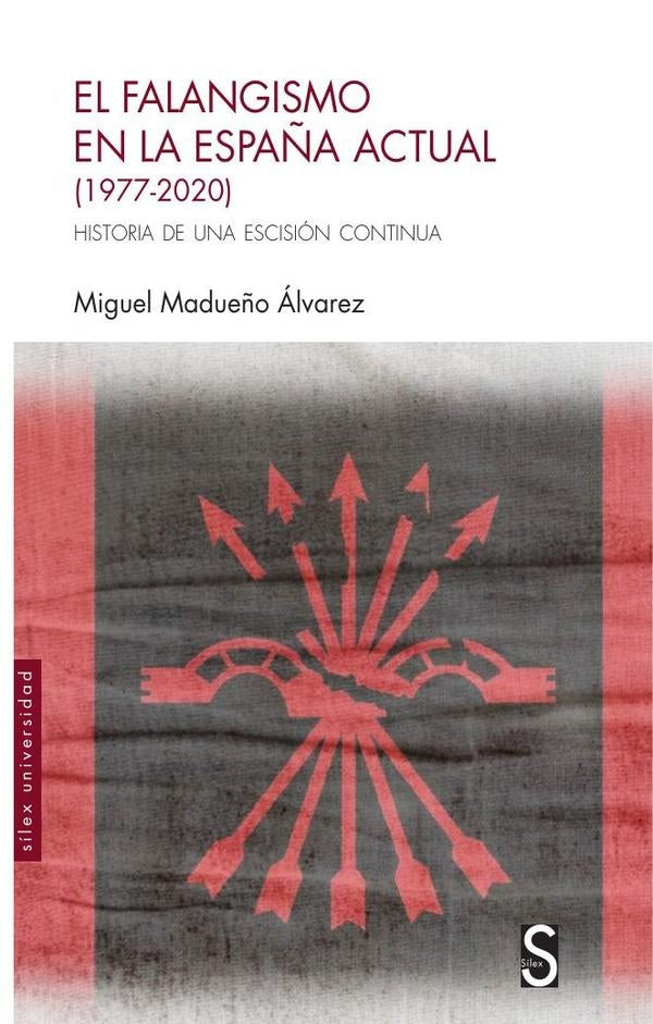 El falangismo en la Espa?a actual (1977-2020) | MiguelMadue?o alvarez