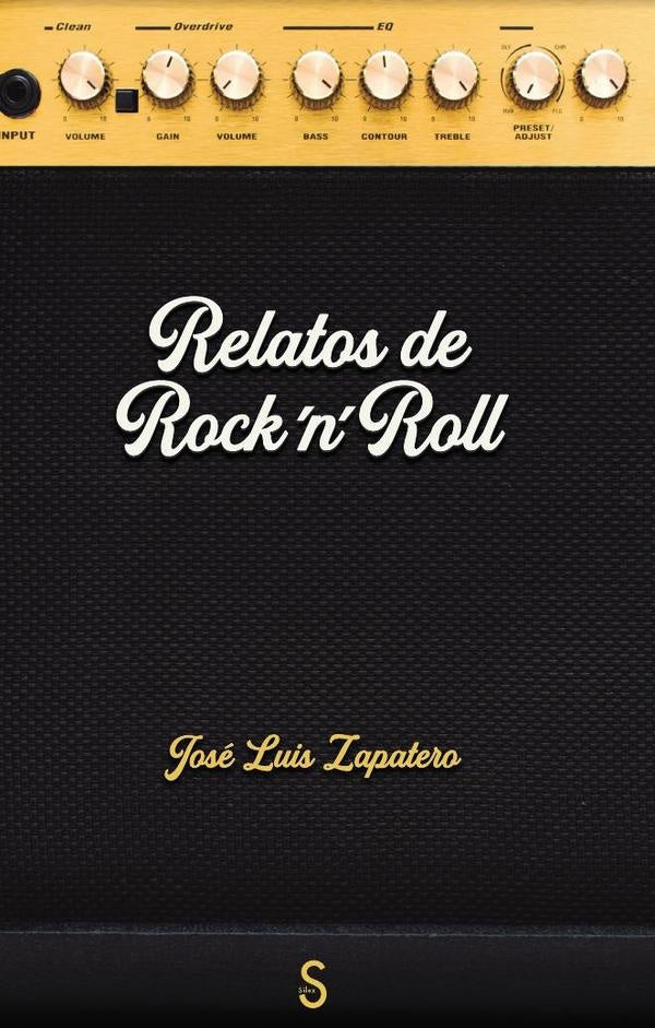 Relatos de RocknRoll | JoseLuis Zapatero
