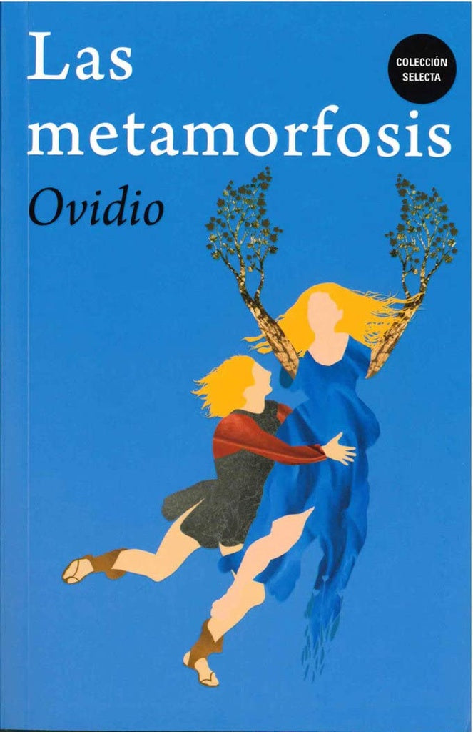 Las metamorfosis | OVIDIO