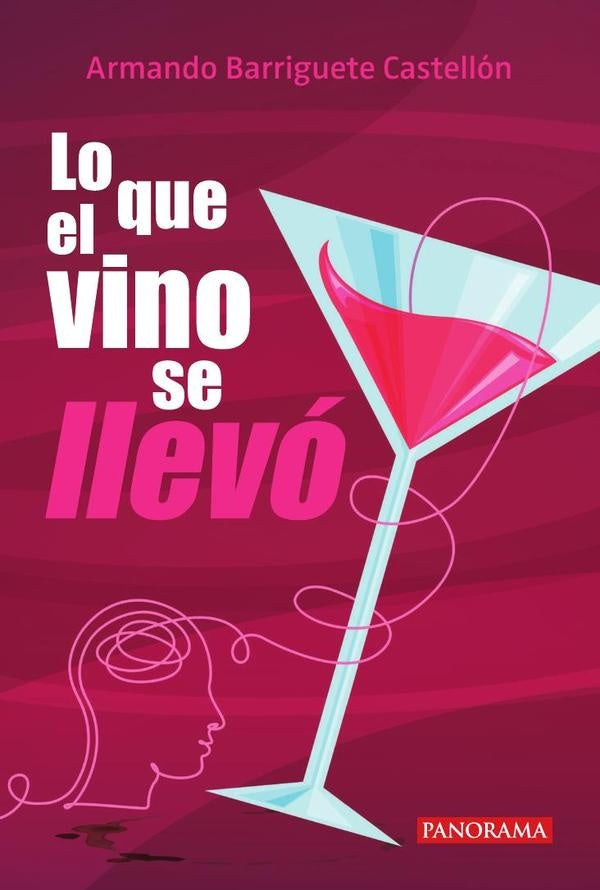 Lo que el vino se llevo | Armando Barriguete