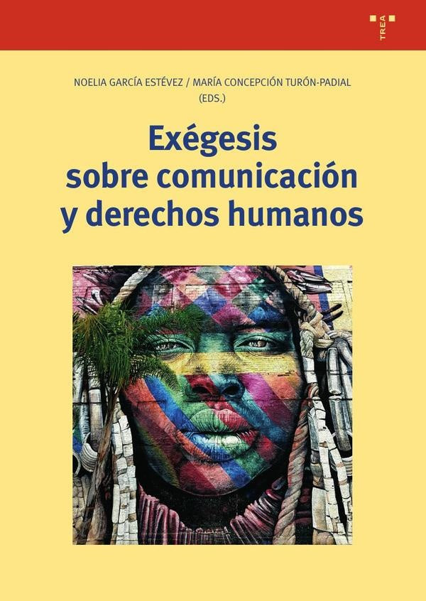Exegesis sobre comunicacion y derechos humanos | NoeliaGarcia Estevez