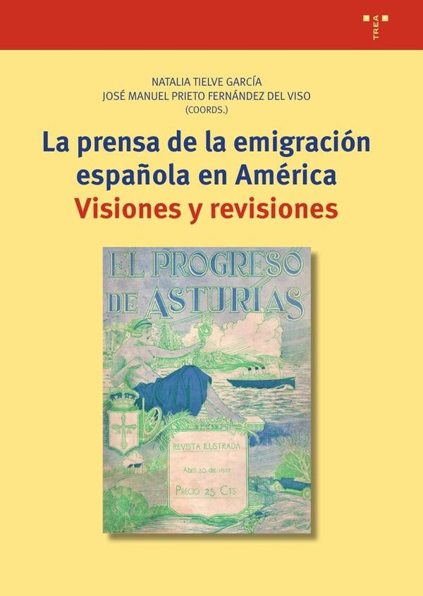 La prensa de la emigracion espa?ola en America | PrietoFernandezdelVisoJose Manuel