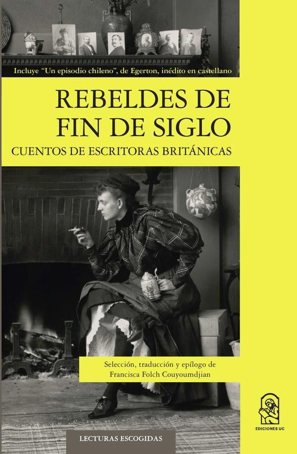Rebeldes de fin de siglo | FranciscaFolch Couyoumdjian