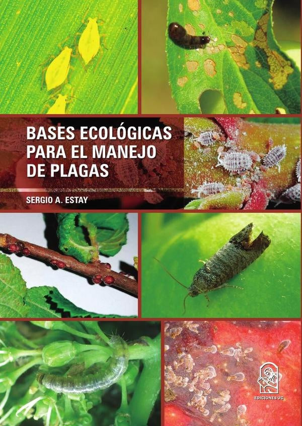 Bases ecologicas para el manejo de plagas | SergioA. Estay