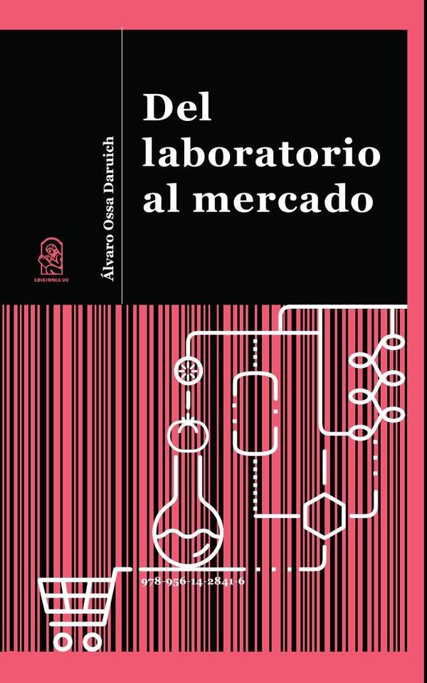 Del laboratorio al mercado | alvaroOssa Daruich