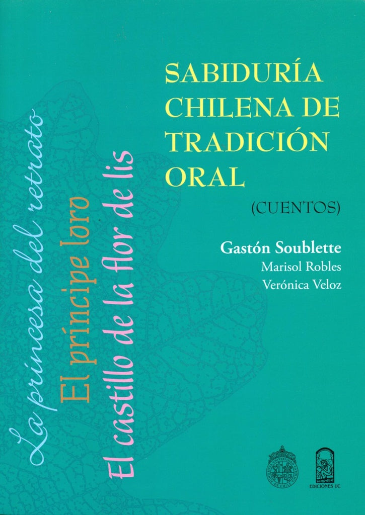 Sabiduria chilena de tradicion oral | Gaston Soublette