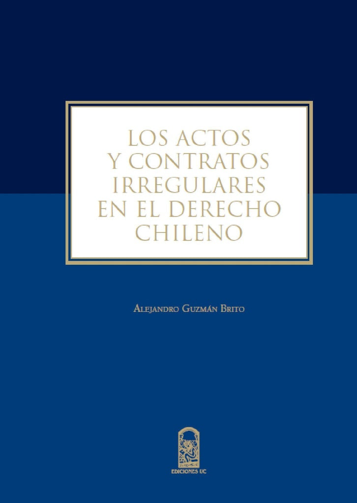 Los actos y contratos irregulares | AlejandroGuzman Brito